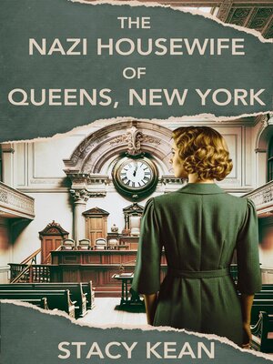 cover image of The Nazi Housewife of Queens, New York